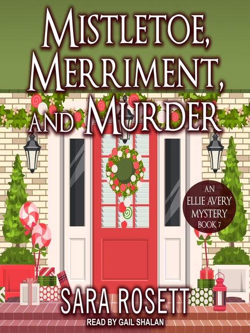 Title details for Mistletoe, Merriment, and Murder by Sara Rosett - Wait list